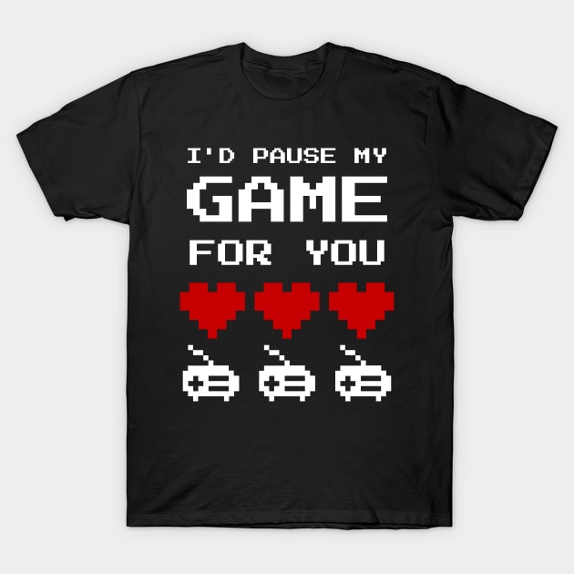 I'd Pause My Game For You Boys Valentine Video Game T-Shirt by TeeShirt_Expressive